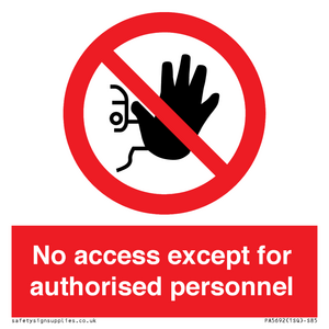 No access except for authorised personnel Prohibition Sign